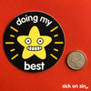 Doing My Best - Vinyl Sticker