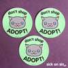 Don't Shop Adopt Cat - Vinyl Sticker