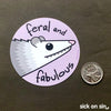 Feral And Fabulous Possum - Vinyl Sticker