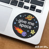 Give Me Space - Vinyl Sticker