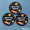 Give Me Space - Vinyl Sticker