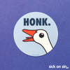 Honk Goose - Vinyl Sticker