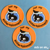 Not My Entertainment (Orca) - Vinyl Sticker