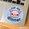 Not My Dinner: Pig - Vinyl Sticker (Blue)