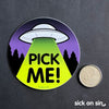 Pick Me UFO - Vinyl Sticker