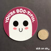 You're Boo-tiful! - Vinyl Sticker