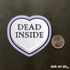 Dead Inside Heart - Vinyl Sticker