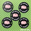Eat Plants Not Piggies - Vinyl Sticker