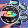 Eat My Stardust - Holographic Vinyl Sticker