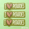 I Love Potatoes - Vinyl Sticker