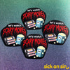 Let's Watch Scary Movies - Vinyl Sticker ** ONLY 2 LEFT! **