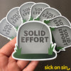 Solid Effort - Vinyl Sticker