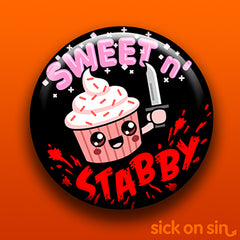 A creepy cute original design of a cute cupcake with a knife and the text Sweet n' Stabby. Available on pins, magnets, keychains, etc. by Sick On Sin.