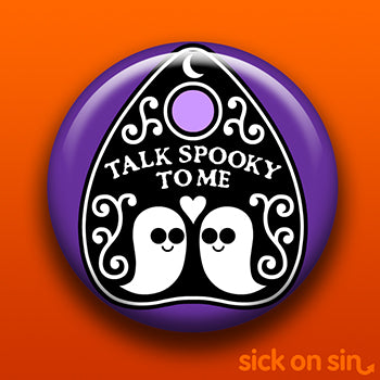 Talk Spooky To Me - Accessory
