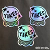 Yikes Crystal Ball - Holographic Vinyl Sticker ** ALMOST GONE! **