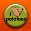 I Love Potatoes - Accessory