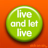 Live And Let Live - Accessory