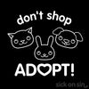Don't Shop Adopt - Men / Women Tee