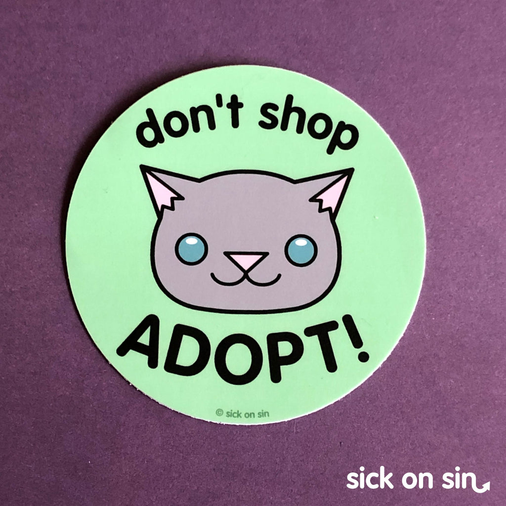 Don't Shop Adopt Cat - Vinyl Sticker