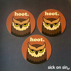 A group of vinyl stickers featuring the original design of an owl with the word 'hoot' by Sick On Sin.