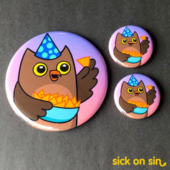 A cute illustration of an owl wearing a party hat and eating nachos. An original design by Sick On Sin available on pins, magnets, keychains, etc.