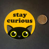 Stay Curious - Vinyl Sticker