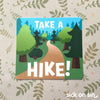 Take A Hike - Vinyl Sticker