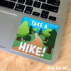 Take A Hike - Vinyl Sticker