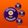 Cultivate Kindness - Accessory