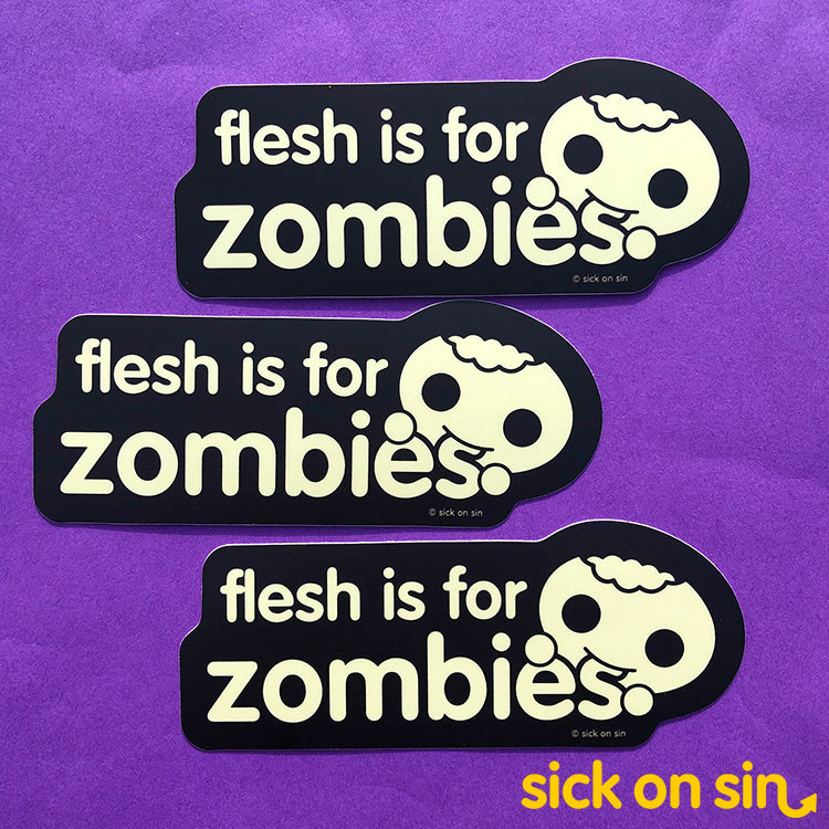 Flesh Is For Zombies - Vinyl Stickers