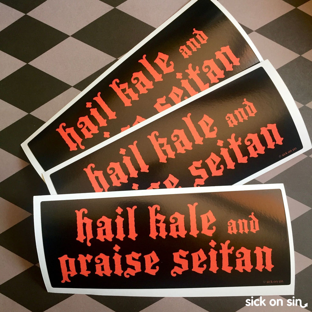 Hail Kale and Praise Seitan - Vinyl Sticker  ** ALMOST GONE! **