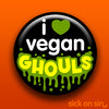 I Love Vegan Ghouls - Accessory