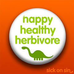 Happy Healthy Herbivore design by Sick On Sin