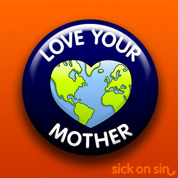 Love Your Mother - Accessory
