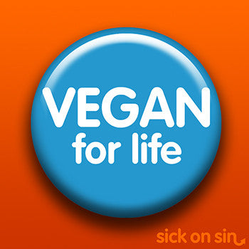 Vegan For Life - Accessory