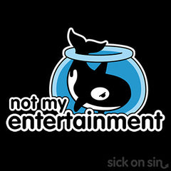 Not My Entertainment Orca design by Sick On Sin on men / women black tee