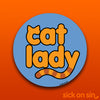 Cat Lady - Vinyl Sticker (large) ** ALMOST GONE! **