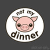 Not My Dinner: Pig - Kid / Infant Tee
